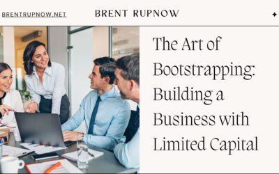 Blog 2 The Art of Bootstrapping: Building a Business with Limited Capital